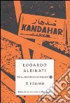 Il ritorno. Diario di una missione in Afghanistan libro