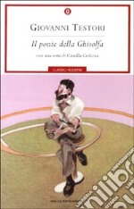 Il ponte della Ghisolfa libro