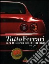 Tutto Ferrari libro