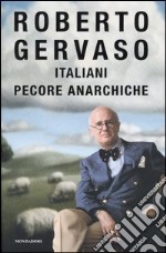 Italiani pecore anarchiche libro