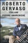 Italiani pecore anarchiche libro
