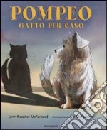 Pompeo, gatto per caso libro