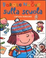 Parole nuove sulla scuola libro