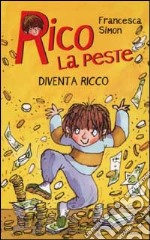 Rico la peste diventa ricco libro