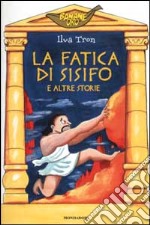 La fatica di Sisifo e altre storie libro