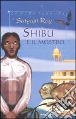 Shibu e il mostro e altre storie bizzarre libro