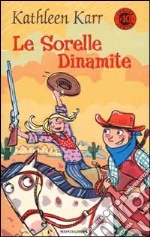 Le Sorelle Dinamite libro