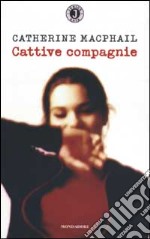 Cattive compagnie