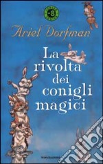 La rivolta dei conigli magici libro