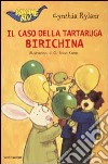 Il caso della tartaruga birichina libro