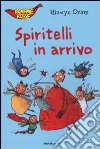 Spiritelli in arrivo libro