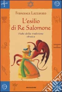 L'esilio di re Salomone. Fiabe della tradizione ebraica libro