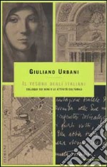 Il tesoro degli italiani. Colloqui sui beni e le attività culturali