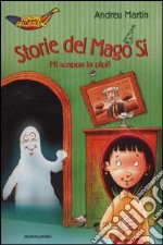 Storie del Mago Sì. Mi scappa la pipì! libro