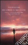 Dio dirige il mio cuore libro