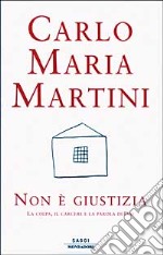 Non è giustizia. La colpa, il carcere e la parola di Dio libro