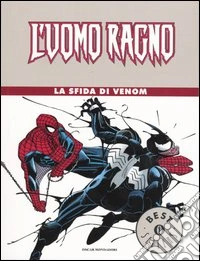 L'Uomo Ragno. La sfida di Venom libro