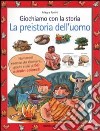 Giochiamo con la storia. La preistoria dell'uomo libro