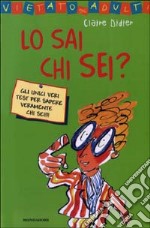 Lo sai chi sei?