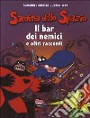 Il bar dei nemici e altri racconti. Sardina dello spazio (2) libro