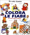 Colora le fiabe. Con tanti adesivi colorati libro