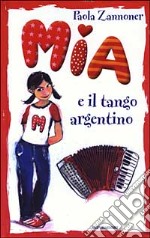 Mia e il tango argentino libro