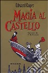 Magia al castello libro