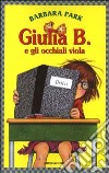 Giulia B. e gli occhiali viola libro