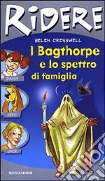 I Bagthorpe e lo spettro di famiglia libro usato