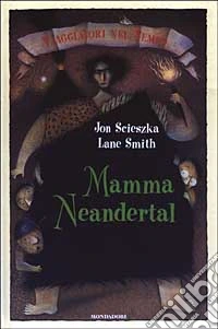 Mamma Neanderthal libro