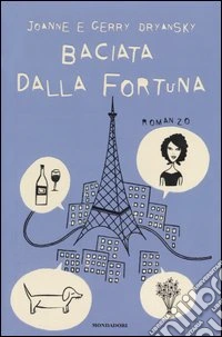 Baciata dalla fortuna libro