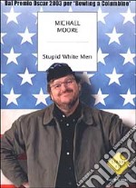 Stupid White Men libro usato
