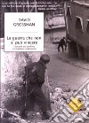 La guerra che non si può vincere. Cronache dal conflitto tra israeliani e palestinesi libro