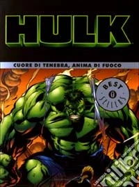 Hulk. Cuore di tenebra, anima di fuoco libro