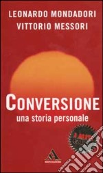 Conversione. Una storia personale