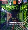 La comunicazione. Segni, codici e linguaggi. Con CD-ROM libro