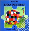 Gioca con Elmer. Libro puzzle libro