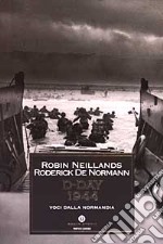 D-Day 1944. Voci dalla Normandia libro