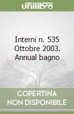 Interni n. 535 Ottobre 2003. Annual bagno libro