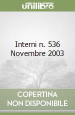 Interni n. 536 Novembre 2003