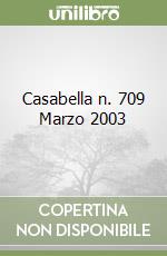 Casabella n. 709 Marzo 2003 libro