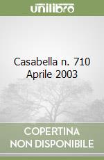 Casabella n. 710 Aprile 2003 libro