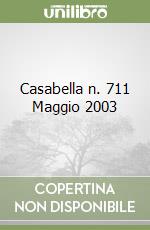 Casabella n. 711 Maggio 2003