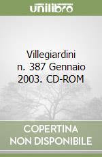 Villegiardini n. 387 Gennaio 2003. CD-ROM libro