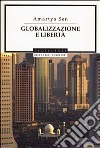 Globalizzazione e libertà libro