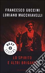 Lo spirito e altri briganti libro