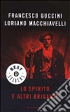 Lo spirito e altri briganti libro