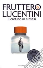 Il cretino in sintesi libro