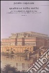 Qualcosa nella notte. Storia di Gilgamesh; signore di Uruk; e dell'uomo selvatico cresciuto tra le gazzelle libro