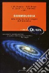 Cosmologia. Alla ricerca delle origini dell'universo libro